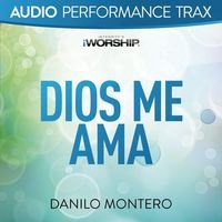 Dios Me Ama (feat. Danilo Montero)
