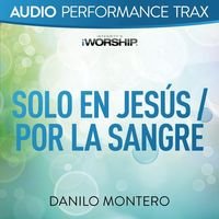 Solo En Jesús / Por La Sangre