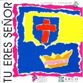 Tú Eres Señor
