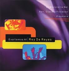 Exaltemos Al Rey De Reyes