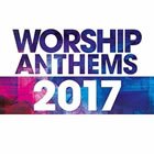 Worship Anthems 2017