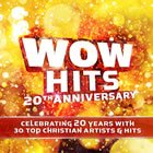WOW Hits 20th Anniversary - CD1