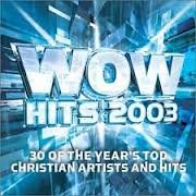 Wow Hits 2003 Cd 1